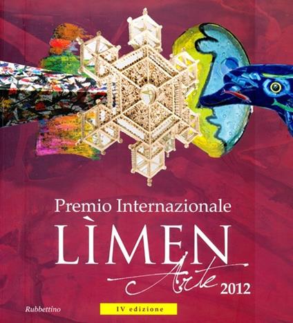 Premio internazionale Lìmen arte 2012. Catalogo della mostra (Vibo Valentia, 15 dicembre 2012-27 gennaio 2013) - copertina