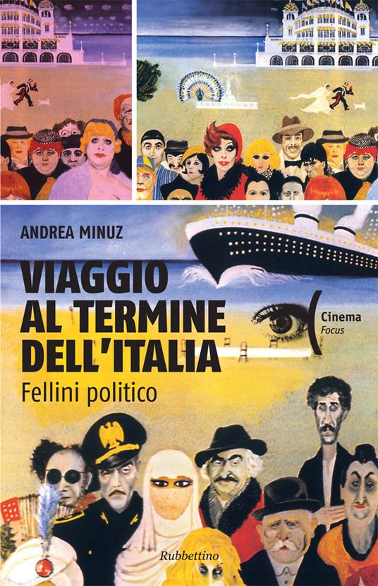 Viaggio al termine dell'Italia. Fellini politico - Andrea Minuz - ebook