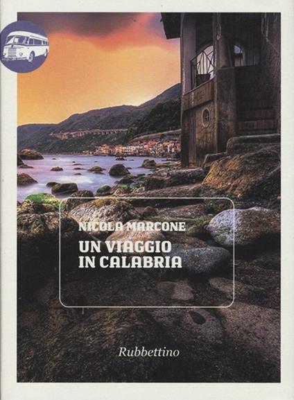 Un viaggio in Calabria - Nicola Marcone - copertina