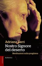 Nostro Signore del deserto. Meditazioni sulla preghiera