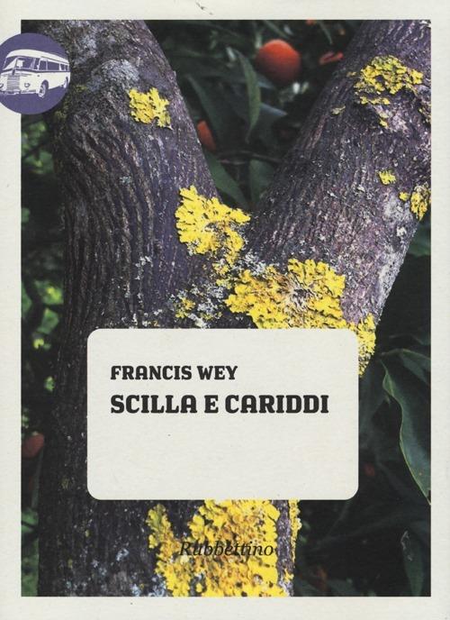 Scilla e Cariddi - Francis Wey - copertina