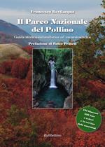 Il parco nazionale del Pollino. Guida storico naturalistica ed escursionistica