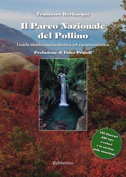 Il parco nazionale del Pollino. Guida storico naturalistica ed escursionistica - Francesco Bevilacqua - copertina