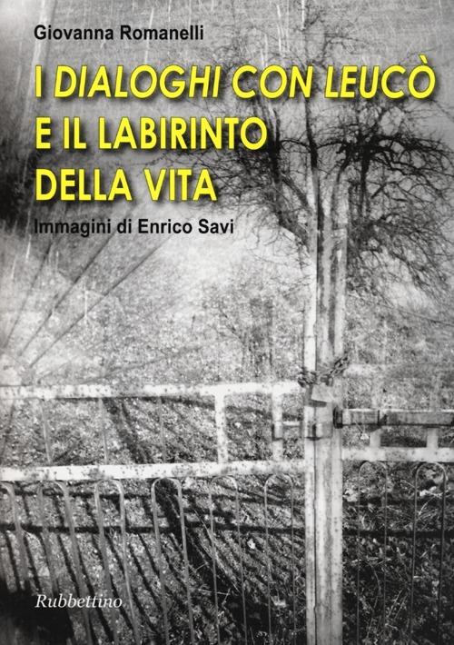 I «Dialoghi con Leucò» e il labirinto della vita - Giovanna Romanelli - copertina
