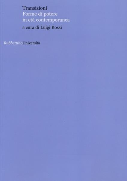 Transizioni. Forme di potere in età contemporanea - copertina