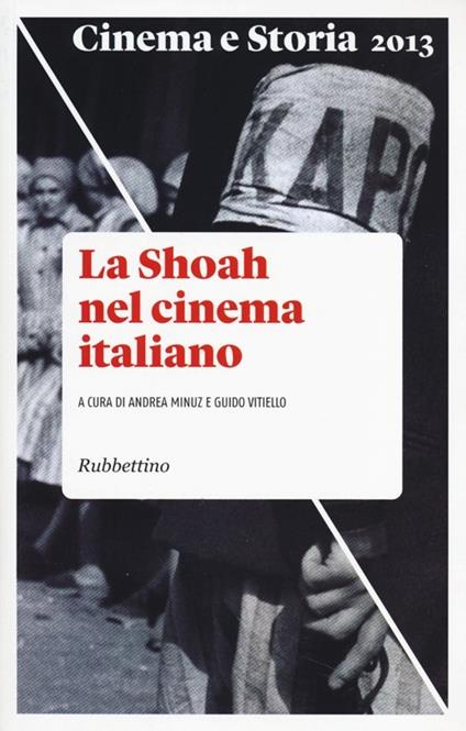 Cinema e storia (2013). Vol. 2: La Shoah nel cinema italiano - copertina