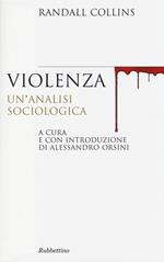 Violenza. Un'analisi sociologica