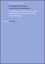 Associazionismo etnico e governance partecipativa. Una comparazione fra casi di studio a livello locale e nazionale in Italia e Gran Bretagna