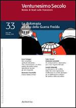 Ventunesimo secolo. Rivista di studi sulle transizioni. Vol. 33: La diplomazia all'alba della Guerra fredda.