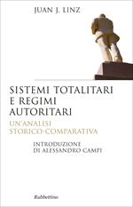 Sistemi totalitari e regimi autoritari. Un'analisi storico-comparativa