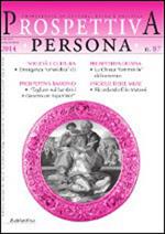 Prospettiva persona. Trimestrale di cultura, etica e politica (2014). Vol. 87