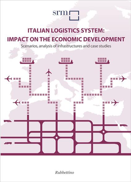 Italian logistics system: impact on the economic development - copertina