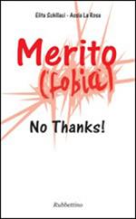 Merito(fobia). No thanks!