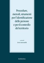 Procedure, metodi, strumenti per l'identificazione delle persone e per il controllo del territorio
