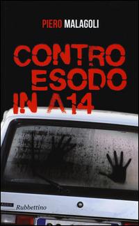Controesodo in A14 - Piero Malagoli - copertina