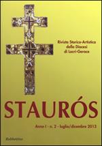 Staurós. Rivista storico-artistica della diocesi di Locri-Gerace (2013). Vol. 2