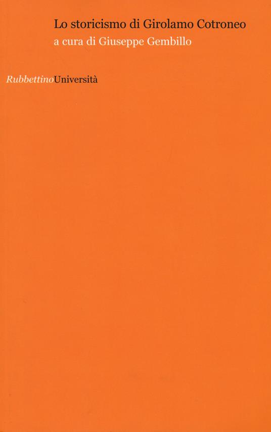 Lo storicismo di Girolamo Cotroneo - copertina