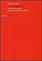 Città e immigrazione. Cenni sul fenomeno: dal sociale al giuridico penale