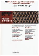 Rivista di politica (2014). Vol. 3: Verità e politica: esistenza, filosofia e democrazia.