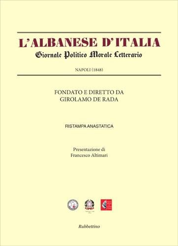 L' Albanese d'Italia. Giornale politico morale letterario (Rist. anast. Napoli, 1848) - Girolamo De Rada - copertina