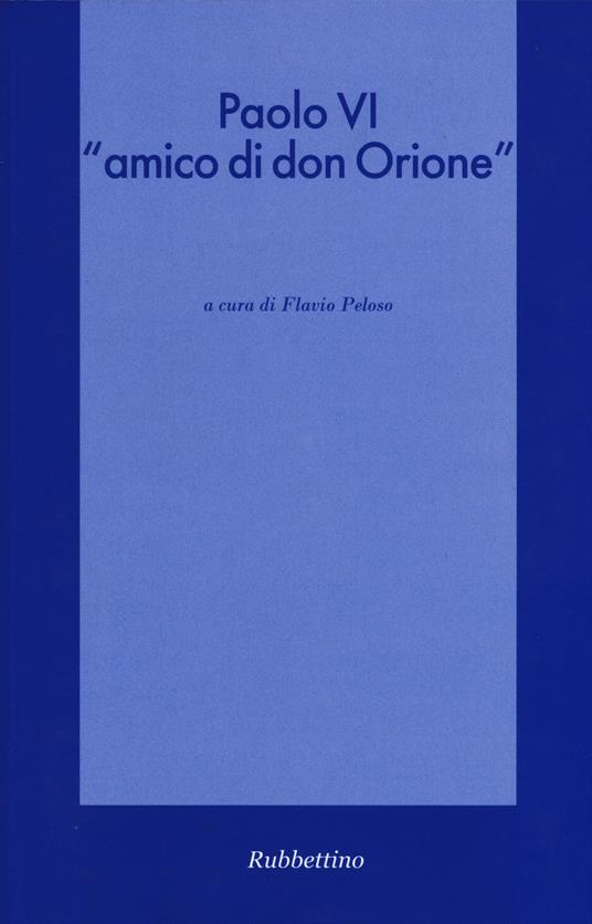 Paolo VI «amico di don Orione» - copertina