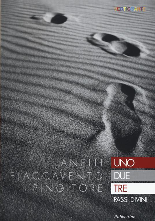 Uno due tre passi divini - Salvatore Anelli,Franco Flaccavento,Tarcisio Pingitore - copertina