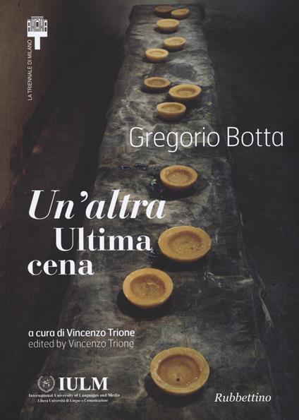 Gregorio Botta. Un'altra ultima cena. Ediz. italiana e inglese - copertina