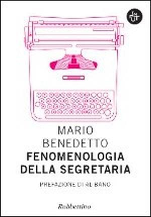 Fenomenologia della segretaria - Mario Benedetto - copertina