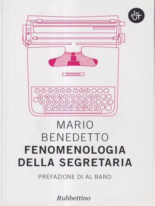 Fenomenologia della segretaria - Mario Benedetto - 4