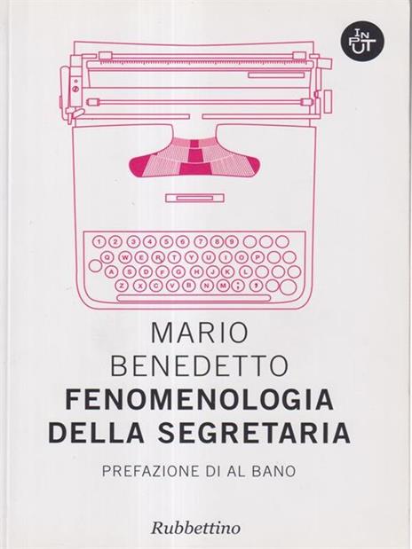 Fenomenologia della segretaria - Mario Benedetto - 2