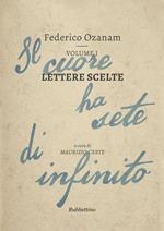 Lettere scelte. Il cuore ha sete di infinito. Vol. 1