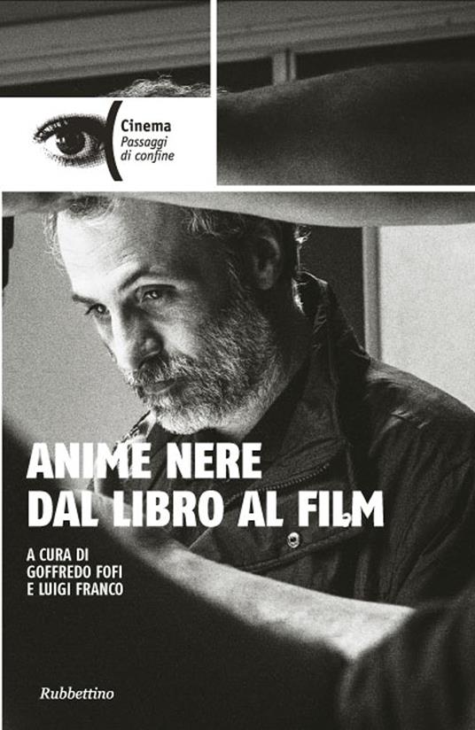 Anime nere dal libro al film - Goffredo Fofi,Luigi Franco - ebook
