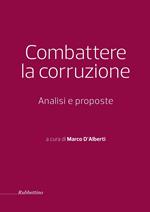 Combattere la corruzione. Analisi e proposte