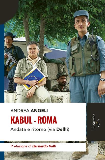 Kabul-Roma. Andata e ritorno (via Delhi) - Andrea Angeli - copertina