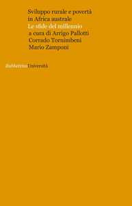 Sviluppo rurale e povertà in Africa australe. Le sfide del millennio