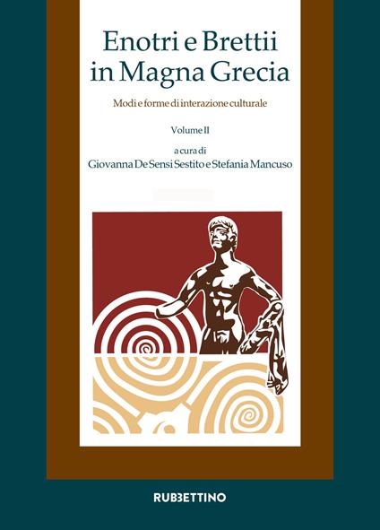 Enotri e Brettii in Magna Grecia. Modi e forme di interazione culturale. Vol. 2/1-2 - copertina