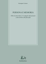 Persona e memoria. Oltre la maschera: il compito del pensare come diritto alla filosofia