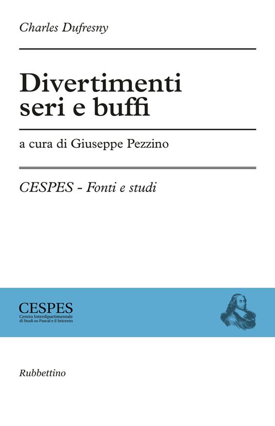 Divertimenti seri e buffi - Charles Dufresny - copertina