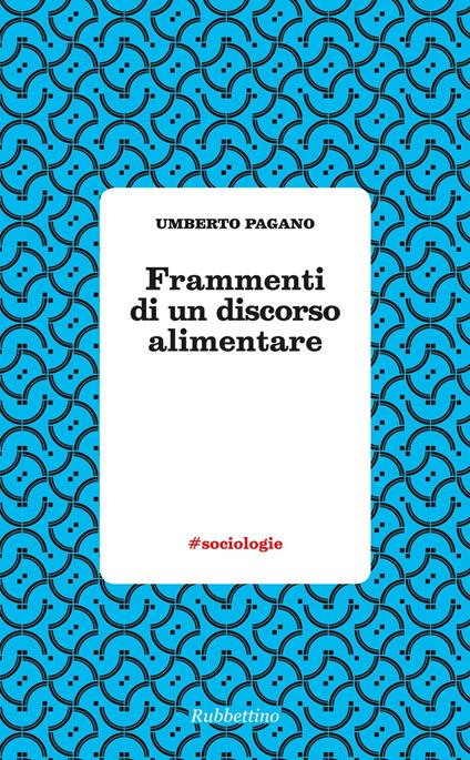 Frammenti di un discorso alimentare - Umberto Pagano - copertina
