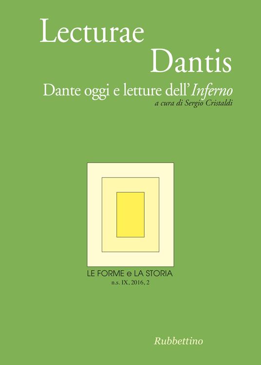 Le forme e la storia (2016). Vol. 2: Dante oggi e le letture dell'«Inferno». - copertina