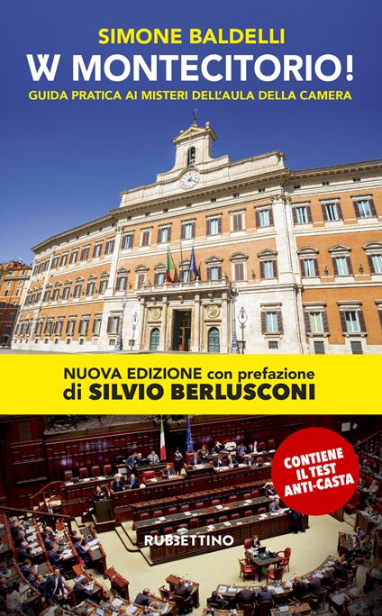 W Montecitorio! Guida pratica ai «misteri» dell'Aula della Camera. Nuova ediz. - Simone Baldelli - copertina