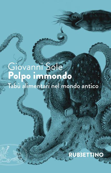 Polpo immondo. Tabù alimentari nel mondo antico - Giovanni Sole - copertina