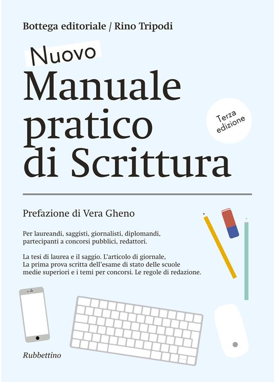 Nuovo manuale pratico di scrittura - Rino Tripodi,Bottega Editoriale - ebook