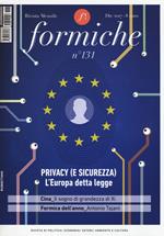 Formiche (2017). Con Libro in brossura. Vol. 131: Privacy (e sicurezza). L'Europa detta legge (Dicembre).