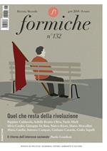 Formiche (2018). Vol. 132: Quel che resta della rivoluzione (gennaio).