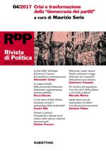 Rivista di politica (2017). Vol. 4: Crisi e trasformazione della «democrazia dei partiti».