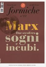 Formiche (2018). Vol. 137: Marx. Due secoli tra sogni e incubi (giugno).