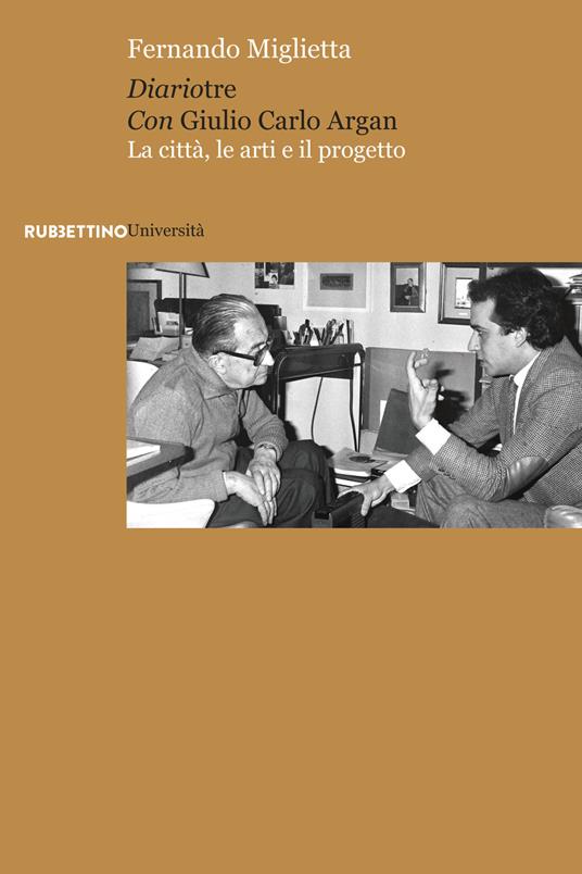 Diariotre con Giulio Carlo Argan. La città, le arti e il progetto - Fernando Miglietta - copertina