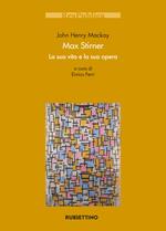 Max Stirner. La sua vita e la sua opera