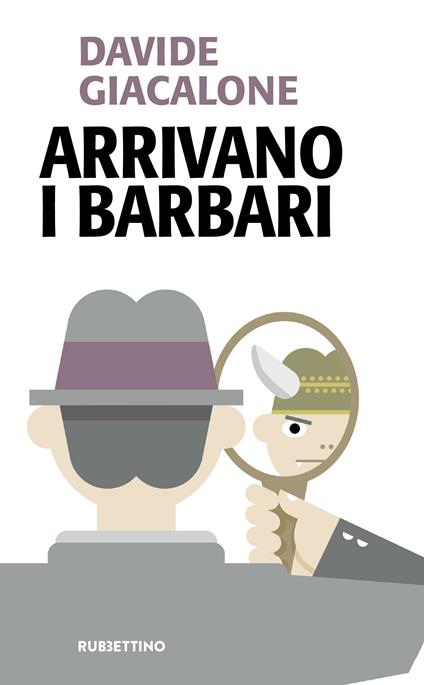 Arrivano i barbari - Davide Giacalone - ebook